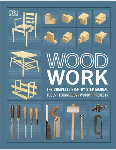 Woodwork - The Complete Step By Step