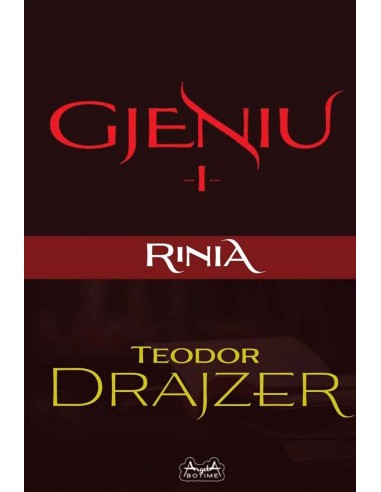 Gjeniu 1 : Rinia