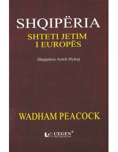 Shqiperia : Shteti Jetim I Europes - Albania : The Foundling State Of Europe