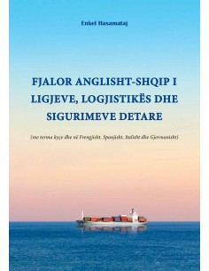 Fjalor AnglishT-Shqip I Ligjeve, Logjistikes Dhe Sigurimeve Detare
