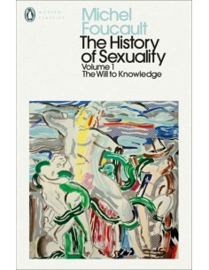 The History Of Sexuality - Volume 1, The Will To Knowledge