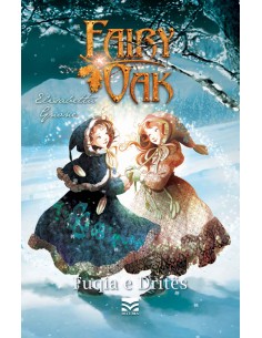 Fairy Oak 3: Fuqia E Drites