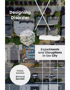 Designing Disorder - Experiments And Distruption In The City