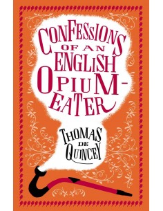 Confesions Of An English Opium Eater