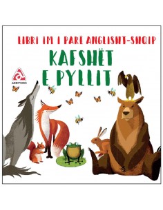 Kafshet E Pyllit : Libri Im I Pare AnglishT-Shqip