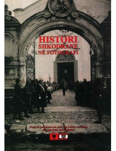 Histori Shkodrane Ne Fotografi