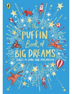 The Puffin Book Of Big Dreams