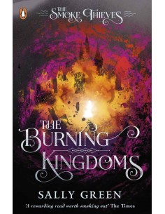 The Burning Kingdoms ( The Smoke Thieves Book 3)