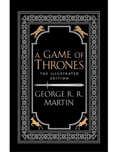 A Game Of Thrones (the Illustrated Edition)
