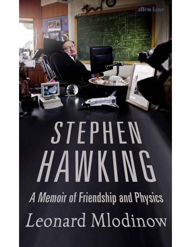 Stephen Hawking - A Memoir Of Friendship And Physics