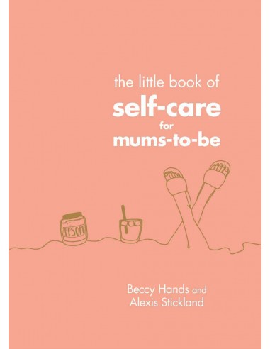 The Little Book Of Self Care For Mums To be