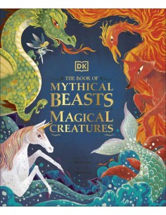The Book Of Mythical Beasts And Magical Creatures