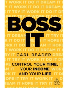 Boss It - Control Your Time, Your Income And Your Life
