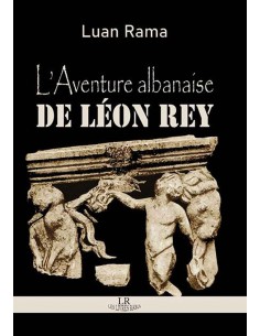 L'aventure Albanaise De Leon Rey
