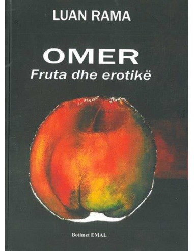 Omer : Fruta Dhe Erotike