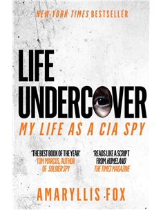 Life Undercover - My Life In The Cia