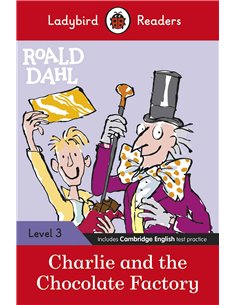Charlie And The Chocolate Factory (ladybird Readers Level 3)