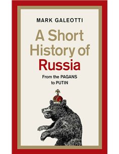 A Short History Of Russia - From Pagans To Putin