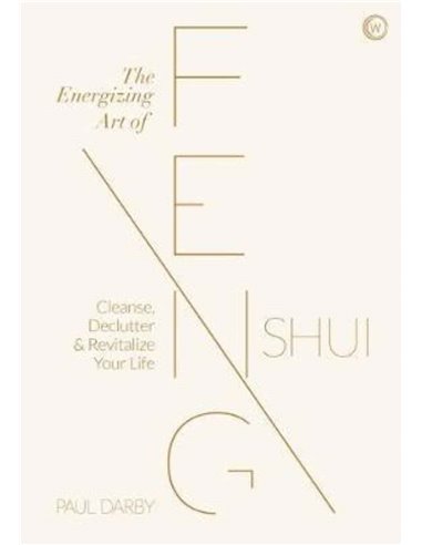 The Energizing Art Of Feng Shui