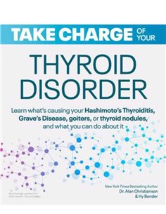 Take Charge Of Your Thyroid Disorder