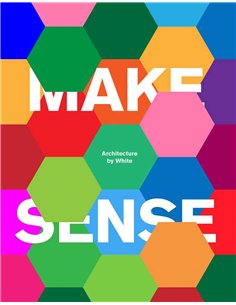 Make Sense - Architecture By White