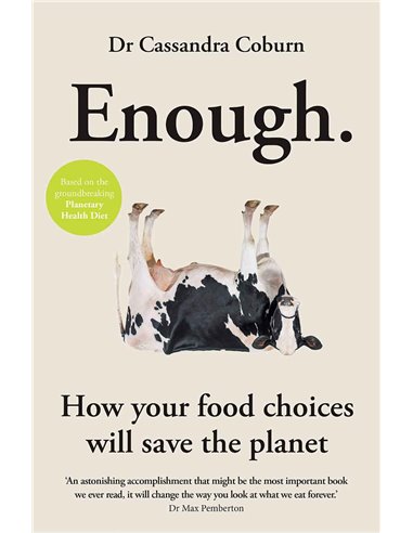 Enough - How Your Food Choises Will Save The Planet