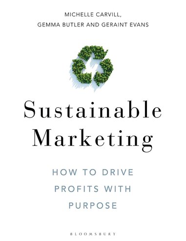 Sustainable Marketing - How To Drive Profits With Purpose