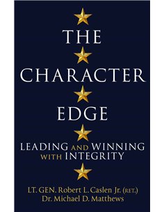 The Character Edge - Leading And Winning With Integrity