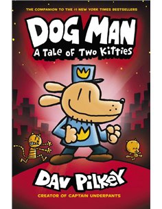 Dog Man - A Tale Of Two Kitties