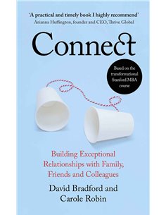Connect - Building Exceptional Relationships With Family, Friends And Colleagues