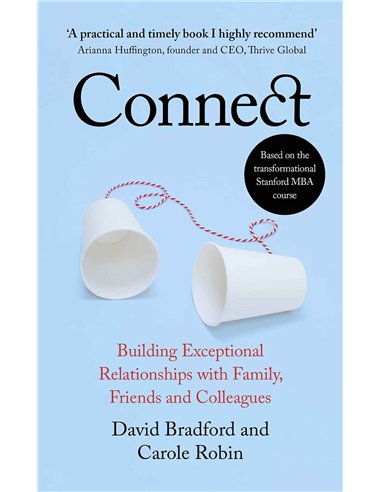 Connect - Building Exceptional Relationships With Family, Friends And Colleagues