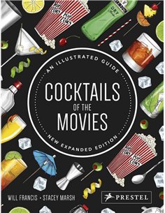 Cocktails Of The Movies - An Illustrated Guide