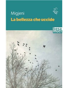 La Bellezza Che Uccide