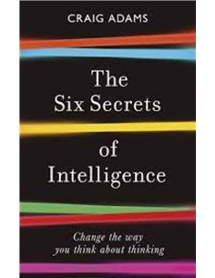 The Six Secrets Of Intelligence