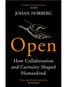 Open - How Collaboration And Curiosity Shaped Humankind