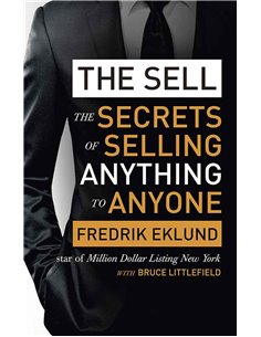 The Sell - The Secrets Of Selling Anything To Anyone