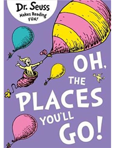 Oh, The Places You'll Go!