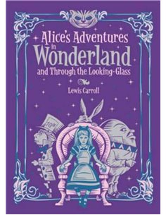 Alice's Adventures In Wonderland And Though The Looking Glass