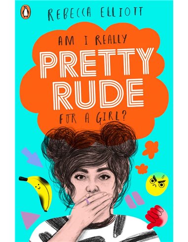 Am I Really Pretty Rude For Girl?