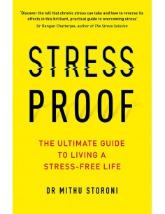 Stress Proof - The Ultimate Guide To Living A Stress Free Life