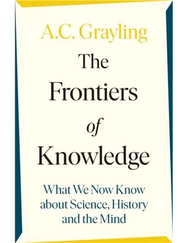 The Frontiers Of Knowledge