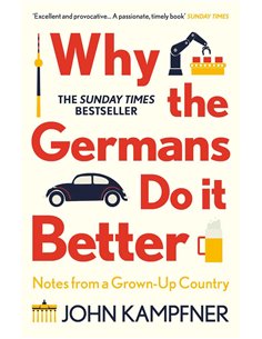 Why The Germans Do It Better - Notes From A Grown Up Country