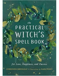 The Practical Witch's Spell Book (for Love, Happiness And Success)