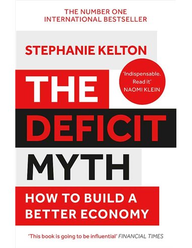 The Deficit Myth - How To Build A Better Economy