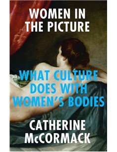 Women In The Picture - Women, Art And The Power Of Looking