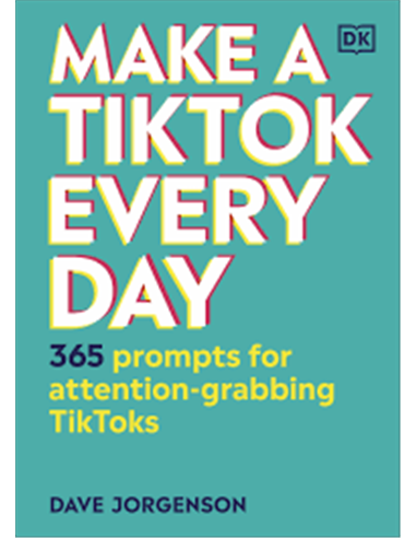 Make A Tiktok Everyday -365 Prompts For Attention Grabbing Tiktoks