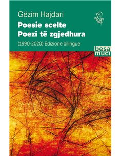 Poesie Scelte - Poezi Te Zgjedhura (1990-2020)