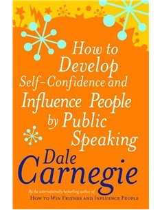 How To Develop Self Confidence & Influence People