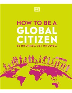 How To Be A Global Citizen - Be Informed Get Involved