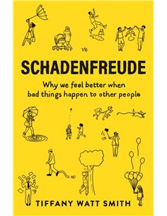 Schadenreude - Why We Feel Better When Bad Things Happen To Other People
